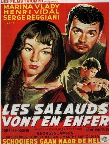 Мерзавцы попадают в ад / Les salauds vont en enfer (1955)