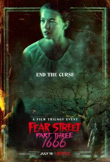 Улица страха. Часть 3: 1666 / Fear Street Part Three: 1666 (2021)