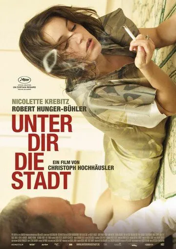 Город под тобой / Unter dir die Stadt (2010)