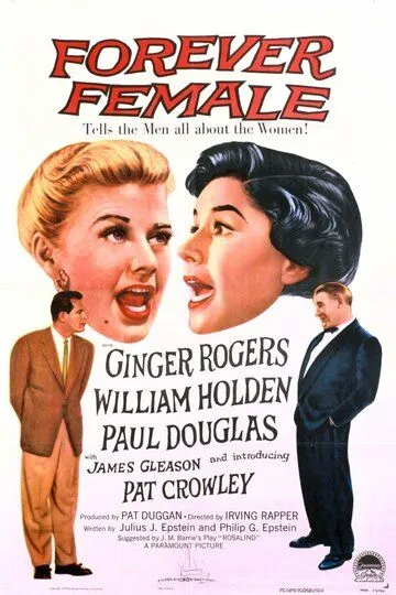 Навеки женщина / Forever Female (1953)