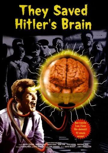 Они сохранили мозг Гитлера / They Saved Hitler's Brain (1968)