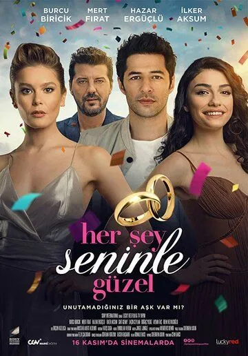 Все прекрасно с тобой / Her Sey Seninle Güzel (2018)