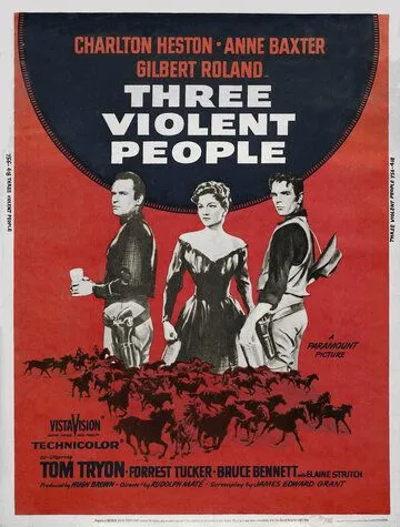 Три жестоких человека / Three Violent People (1956)