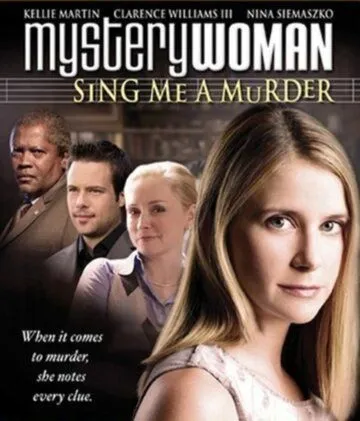 Таинственная женщина: Песнь об убийстве / Mystery Woman: Sing Me a Murder (2005)