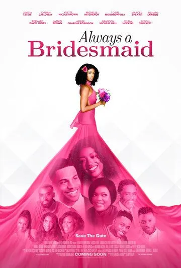 Вечная подружка невесты / Always a Bridesmaid (2019)