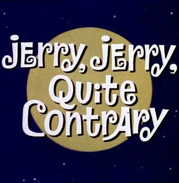 Джерри-лунатик / Jerry, Jerry, Quite Contrary (1966)