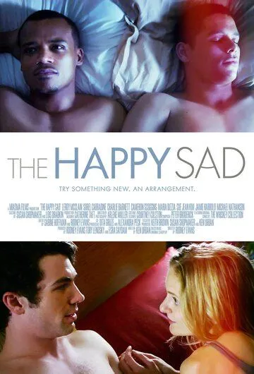 Счастливо печальные / The Happy Sad (2013)