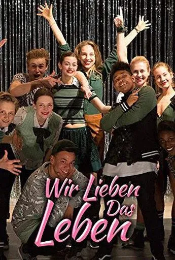 Мы любим жизнь / Wir lieben das Leben (2018)