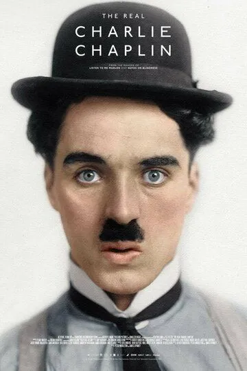 Настоящий Чарли Чаплин / The Real Charlie Chaplin (2021)