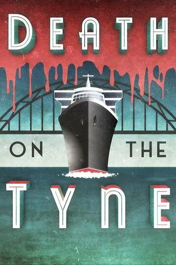 Смерть на Тайне / Death on the Tyne (2018)