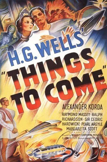 Облик грядущего / Things to Come (1936)