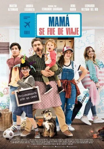 Мама в отпуске / Mamá se fue de viaje (2019)