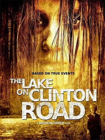 Озеро на Клинтон Роуд / The Lake on Clinton Road (2015)