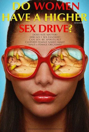 Низкое ли либидо у женщин? / Do Women Have A Higher Sex Drive? (2018)