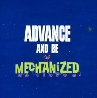 В эпоху роботов / Advance and Be Mechanized (1967)