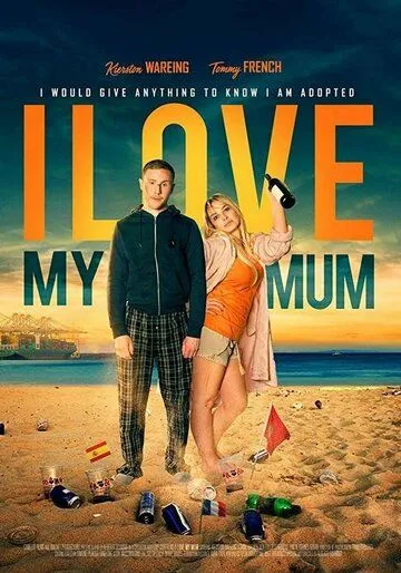 Я люблю свою маму / I Love My Mum (2018)