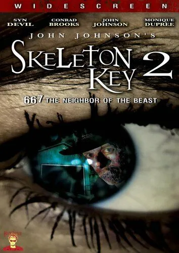 Отмычка 2 / Skeleton Key 2: 667 Neighbor of the Beast (2008)