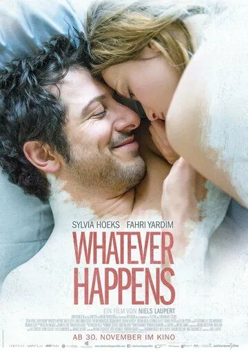 Что бы ни случилось / Whatever Happens (2017)