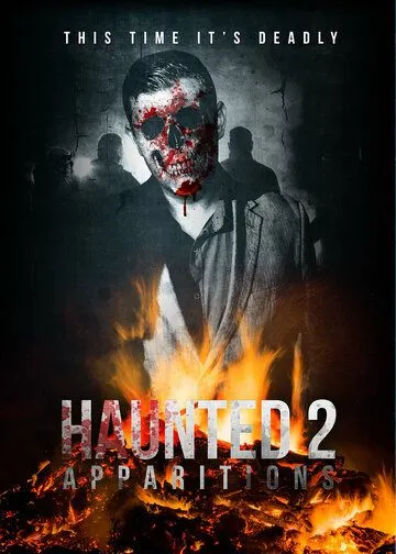 Дом с привидениями 2: Видения / Haunted 2: Apparitions (2018)