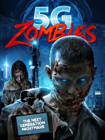 5G Зомби / 5G Zombies (2020)