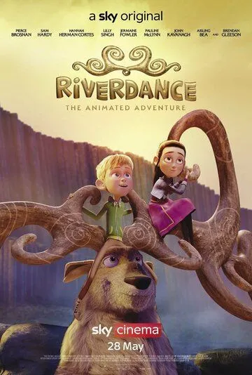 Риверданс: Волшебное приключение / Riverdance: The Animated Adventure (2021)