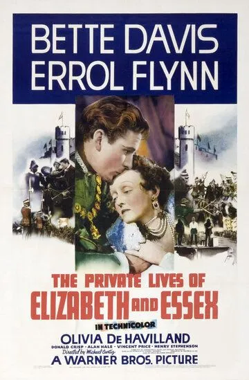 Частная жизнь Елизаветы и Эссекса / The Private Lives of Elizabeth and Essex (1939)