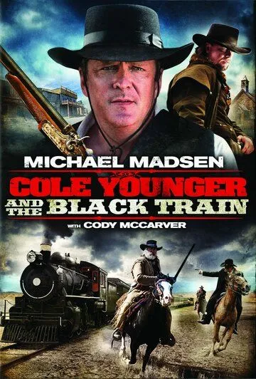 Коул младший и черный поезд / Cole Younger & The Black Train (2012)