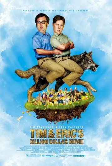 Фильм на миллиард долларов Тима и Эрика / Tim and Eric's Billion Dollar Movie (2011)