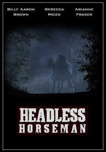 Всадник без головы / Headless Horseman (2007)