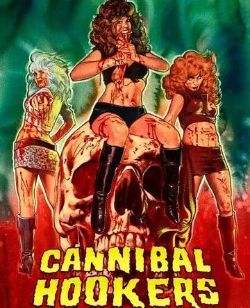 Плотоядные шлюхи / Cannibal Hookers (2019)