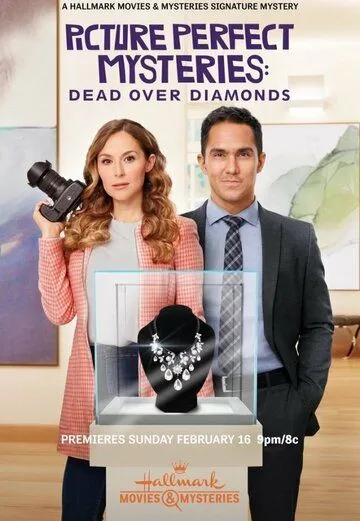 Смертельные бриллианты / Dead Over Diamonds: Picture Perfect Mysteries (2020)