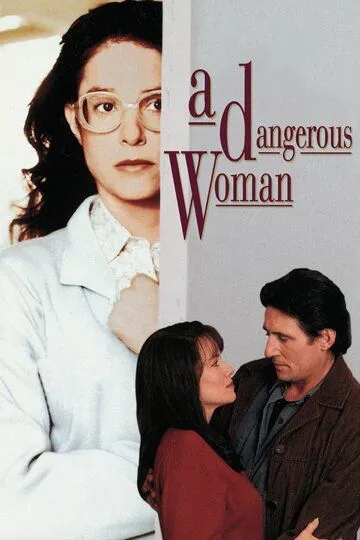 Опасная женщина / A Dangerous Woman (1993)