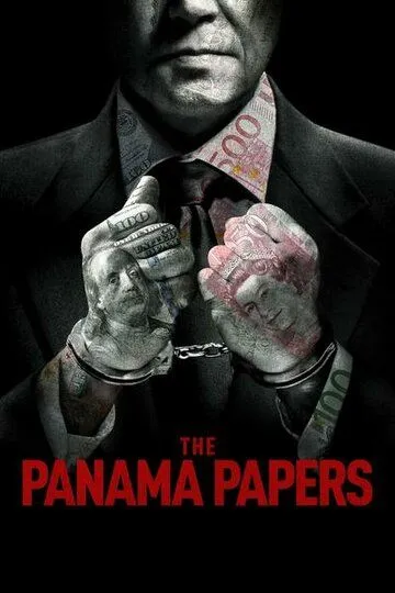 Панамское досье / The Panama Papers (2018)