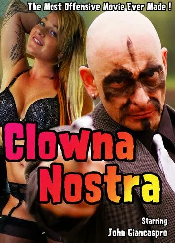 Клоуна ностра / Clowna Nostra (2019)