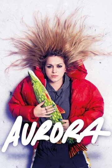 Аврора / Aurora (2019)