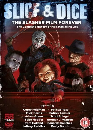 Мясорубка: Слэшеры навсегда / Slice and Dice: The Slasher Film Forever (2012)