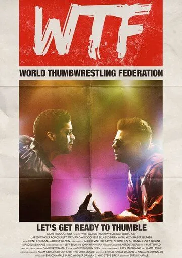 Международная федерация борьбы на больших пальцах / WTF: World Thumbwrestling Federation (2017)