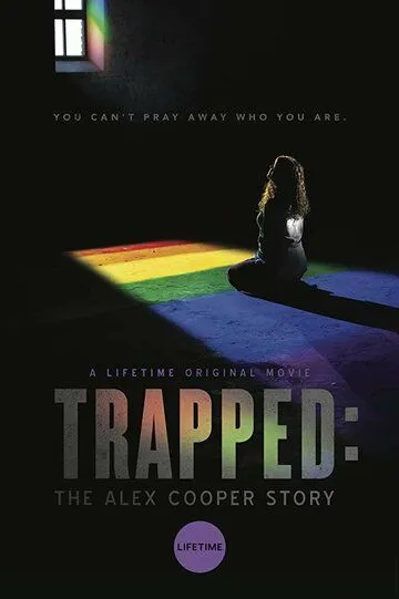 В ловушке: История Алекс Купер / Trapped: The Alex Cooper Story (2019)