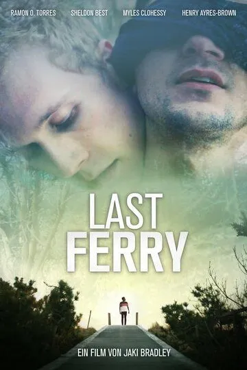 Последний паром / Last Ferry (2019)