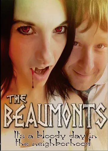 Бомонты / The Beaumonts (2018)