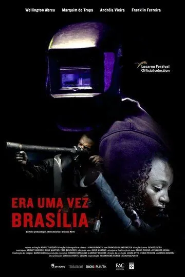 Когда-то здесь была Бразилиа / Era uma Vez Brasília (2017)