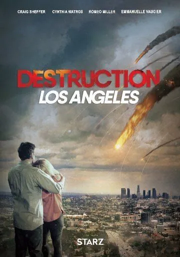 Извержение: Лос-Анджелес / Destruction Los Angeles (2017)