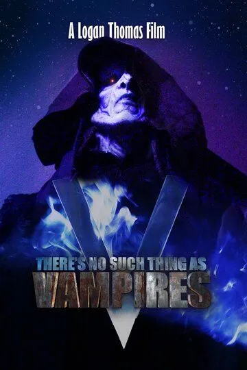 Вампиров не существует / There's No Such Thing as Vampires (2020)