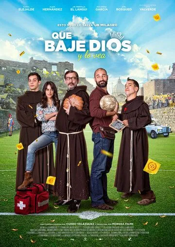 Пусть Господь посмотрит на это / Que baje Dios y lo vea (2017)