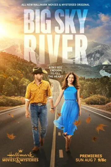 Любовь в штате бескрайнего неба / Big Sky River (2022)