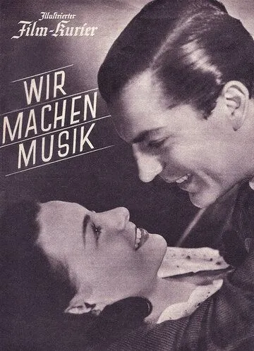 Мы делаем музыку / Wir machen Musik (1942)