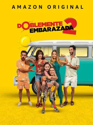 Doblemente Embarazada 2 (2022)