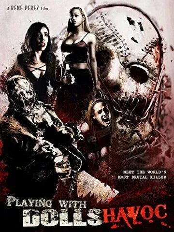 Игры в куклы: Хаос / Playing with Dolls: Havoc (2017)