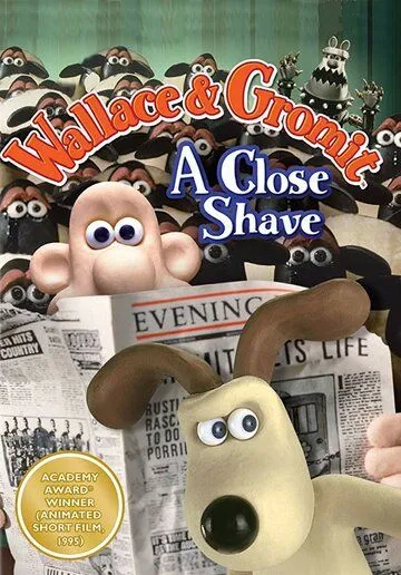 Уоллес и Громит: Выбрить наголо / Wallace & Gromit in A Close Shave (1995)