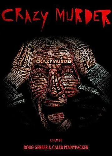 Сумасшедший убийца / Crazy Murder (2014)